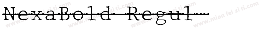 NexaBold Regul字体转换